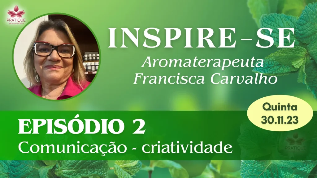 CAPA VIDEO EP 2 | Clube Pratique Aromaterapia